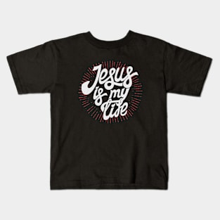 Jesus is my life Kids T-Shirt